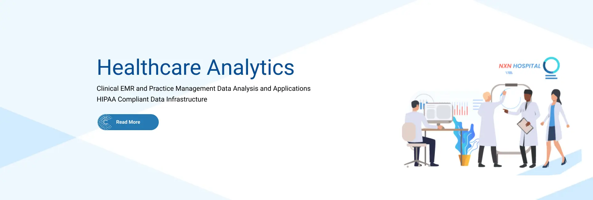 Healthcare Analytics - Clinical EMR and Practice Management Data Analysis and Applications. HIPAA Compliant Data Infrastructure